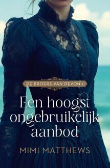 Een hoogst ongebruikelijk aanbod -  Mimi Matthews (ISBN: 9789029739559)