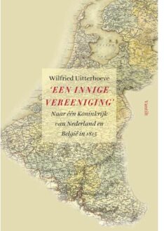 'Een innige vereeniging' - Boek Wilfried Uitterhoeve (9460042058)