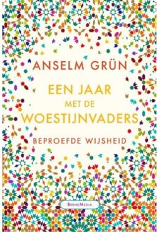 Een Jaar Met De Woestijnvaders - Anselm Grün