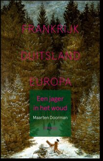 Een jager in het woud - Maarten Doorman - ebook