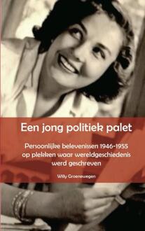 Een jong politiek palet - Boek Willy Groenewegen (9462549265)