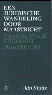 Een Juridische Wandeling Door Maastricht - Jan Smits