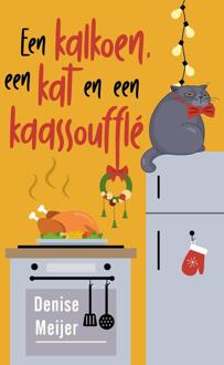 Een kalkoen, een kat en een kaassoufflé -  Denise Meijer (ISBN: 9789047208037)