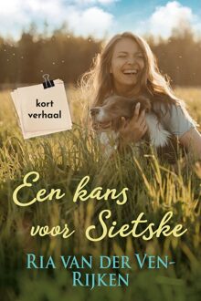 Een kans voor Sietske - Ria van der Ven-Rijken - ebook