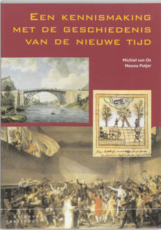 Een kennismaking met de geschiedenis van de nieuwe tijd - Boek Maurits van Os (9062833586)