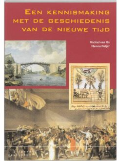 Een kennismaking met de geschiedenis van de nieuwe tijd - Boek Maurits van Os (9062833586)