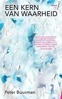 Een kern van waarheid -  Peter Buurman (ISBN: 9789493399020)