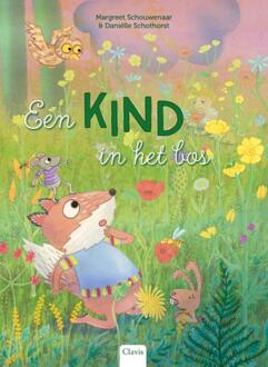 Een kind in het bos -  Margreet Schouwenaar (ISBN: 9789044858280)