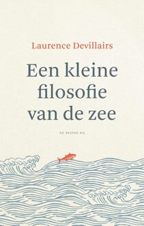 Een kleine filosofie van de zee - Laurence Devillairs - ebook