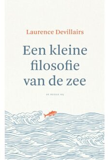 Een Kleine Filosofie Van De Zee - Laurence Devillairs