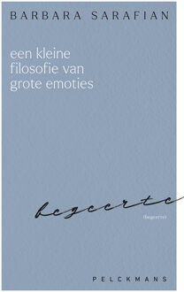 Een kleine filosofie van grote emoties: Begeerte -  Barbara Sarafian (ISBN: 9789462347274)