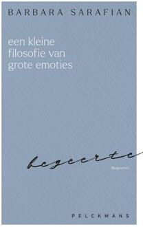 Een kleine filosofie van grote emoties: Begeerte -  Barbara Sarafian (ISBN: 9789463836760)