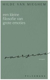 Een kleine filosofie van grote emoties -  Hilde van Mieghem (ISBN: 9789462347618)