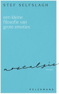 Een kleine filosofie van grote emoties: Nostalgie - Stef Selfslagh - ebook