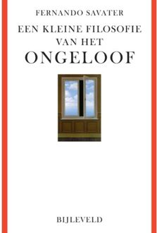Een Kleine Filosofie Van Het Ongeloof - Fernando Savater