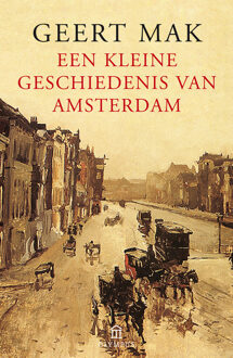 Een kleine geschiedenis van Amsterdam - Boek Geert Mak (9046703878)