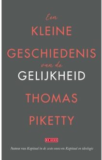 Een Kleine Geschiedenis Van De Gelijkheid - Thomas Piketty