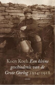 Een kleine geschiedenis van de Grote Oorlog - eBook Koen Koch (9026327390)