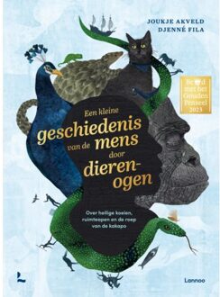 Een Kleine Geschiedenis Van De Mens Door Dierenogen - Joukje Akveld