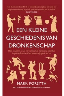 Een Kleine Geschiedenis Van Dronkenschap - Mark Forsyth