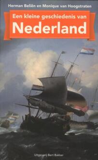 Een kleine geschiedenis van Nederland - eBook Herman Beliën (9035139283)