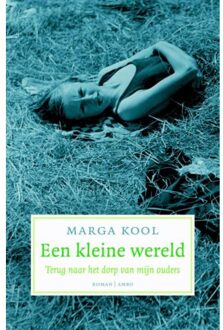Een kleine wereld - Boek Marga Kool (9041412069)