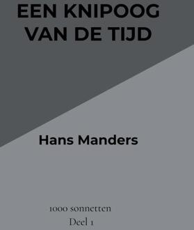 Een knipoog van de tijd -  Hans Manders (ISBN: 9789464922752)
