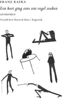 Een kooi ging eens een vogel zoeken -  Franz Kafka (ISBN: 9789083572475)