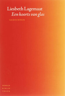 Een koorts van glas - Boek Liesbeth Lagemaat (9028422145)