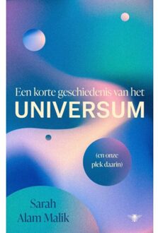 Een Korte Geschiedenis Van Het Universum - Sarah Alam Malik