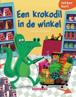 Een Krokodil In De Winkel - Lekker Kort! - Giuditta Campello