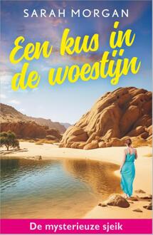 Een kus in de woestijn -  Sarah Morgan (ISBN: 9789402577815)