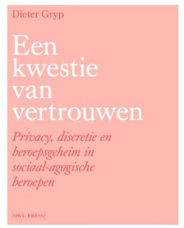 Een Kwestie Van Vertrouwen - Dieter Gryp