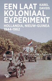 Een laatkoloniaal experiment -  Karel Davids (ISBN: 9789464563191)