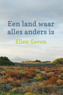 Een land waar alles anders is - Boek Ellen Geven (9051798822)