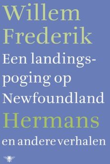 Een landingspoging op Newfoundland en andere verhalen - eBook Willem Frederik Hermans (9023479483)