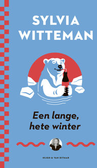 Een lange, hete winter -  Sylvia Witteman (ISBN: 9789038804644)