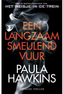 Een langzaam smeulend vuur