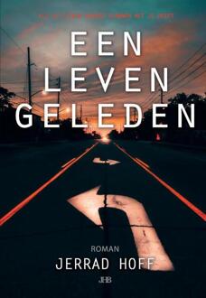 Een leven geleden - Boek Jerrad Hoff (9082875004)