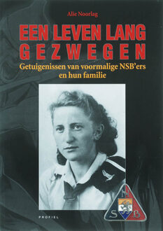 Een leven lang gezwegen - Boek A. Noorlag (905294394X)