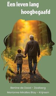 Een leven lang hoogbegaafd -  Bertine de Dood-Zaalberg (ISBN: 9789492394668)