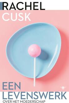 Een Levenswerk - Rachel Cusk