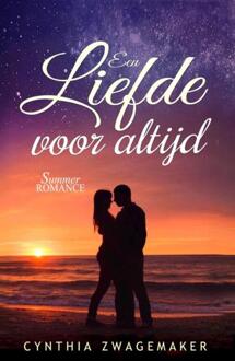 Een liefde voor altijd -  Cynthia Zwagemaker (ISBN: 9789465380810)