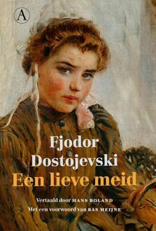 Een lieve meid -  F.M. Dostojevski (ISBN: 9789025316860)