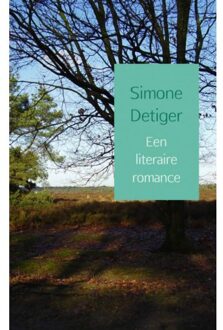 Een literaire romance - Boek Simone Detiger (9402129383)