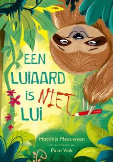Een luiaard is niet lui -  Matthijs Meeuwsen (ISBN: 9789045131788)
