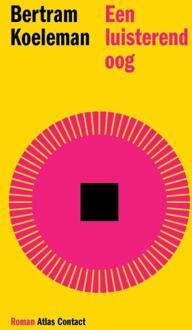 Een luisterend oog -  Bertram Koeleman (ISBN: 9789025477844)