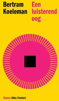 Een luisterend oog -  Bertram Koeleman (ISBN: 9789025477851)