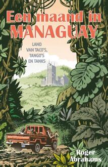 Een maand in Managuay -  Roger Abrahams (ISBN: 9789044654868)