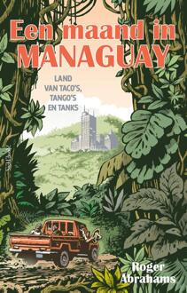 Een maand in Managuay -  Roger Abrahams (ISBN: 9789044654875)